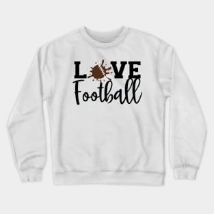 Love Football Crewneck Sweatshirt